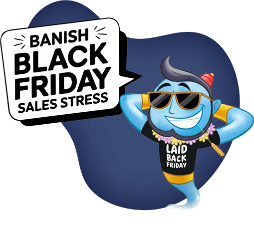 Cute and fun illustration of a genie wearing a black tshirt saying 'Laid Back Friday'. He has his arms behind his head, is wearing a flower garland around his neck and has a piece of wheat between his teeth. He's also wearing sunglasses and a red fez. A speech bubble is next to him saying 'Banish Black Friday Sales Stress' 