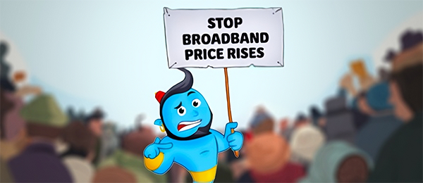 An illustration of a blue genie holding a placard saying 'stop broadband price rises'